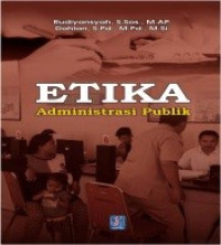 ETIKA ADMINISTRASI PUBLIK