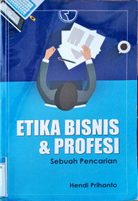 ETIKA BISNIS & PROFESI